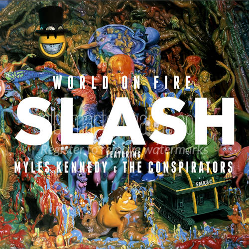 SLASH FEATURING MYLES KENNEDY AND THE CONSPIRATORS - WORLD ON FIRESLASH FEATURING MYLES KENNEDY AND THE CONSPIRATORS - WORLD ON FIRE.jpg